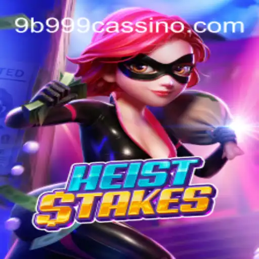 Exploring the Exciting World of 'HeistStakes'