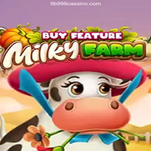 Explore MilkyFarmBuyFeature: The Innovative Gaming Experience